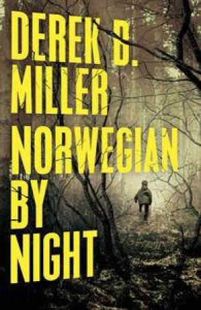 Norwegian by Night by Derek Miller