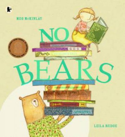 No Bears by Meg Mckinlay & Leila Rudge