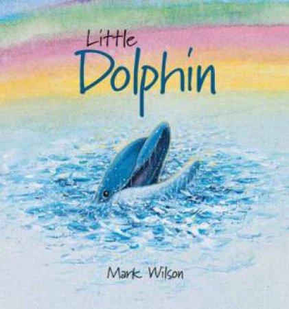 Little Dolphin by WILSON MARK