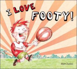 I Love Footy by ZURBO MATT