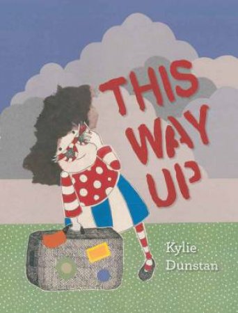 This Way Up by KYLIE DUNSTAN