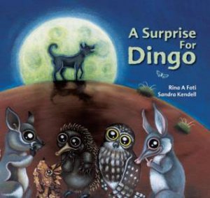 Surprise For Dingo by Rina Foti 