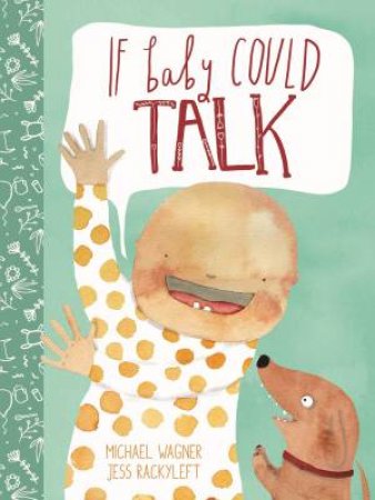 If Baby Could Talk by Michael Wagner