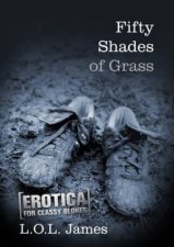 Fifty Shades Of Grass