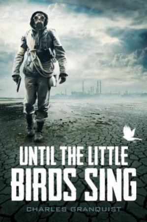 Until the Little Birds Sing by Charles Granquist