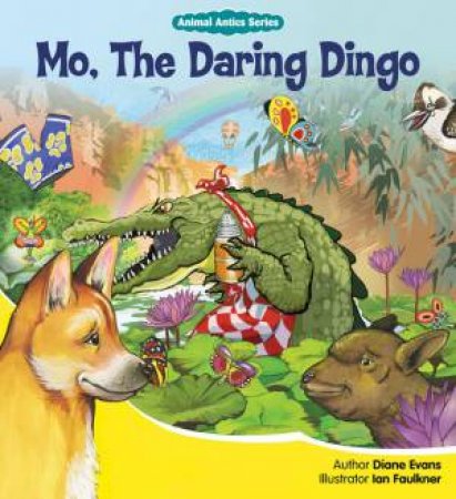 Mo, The Daring Dingo by Diane Evans