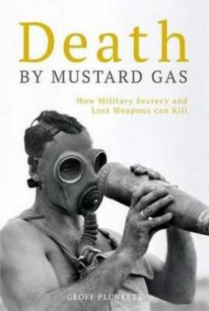 Death By Mustard Gas by Geoff Plunkett