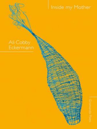 Inside My Mother by Ali Cobby Eckermann