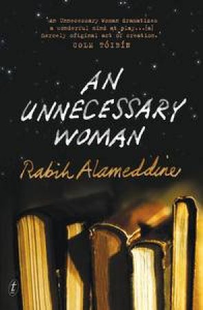 An Unnecessary Woman by Rabih Alameddine