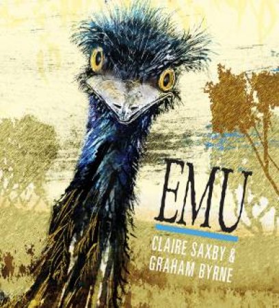 Nature Storybooks: Emu by Claire Saxby & Graham Byrne