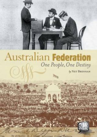 Our Stories: Australian Federation by Janette Brennan