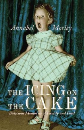 The Icing on the Cake by Annabel Morley