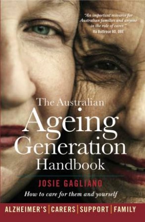 The Australian Ageing Generation Handbook by Josie Gagliano