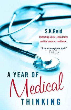 A Year of Medical Thinking by S.K. Reid