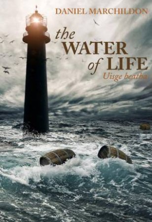 The Water of Life (Uisge beatha) by Unknown