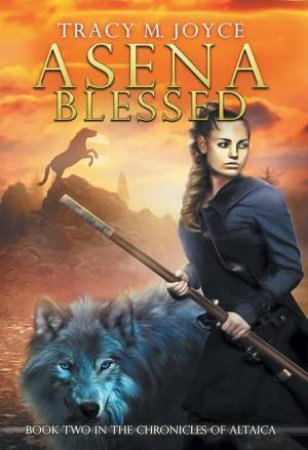 Asena Blessed by Tracy M. Joyce