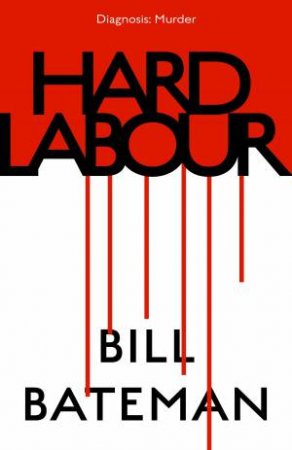 Hard Labour by Bill Bateman