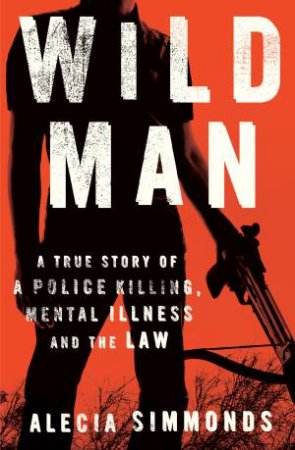 Wild Man by Alecia Simmonds