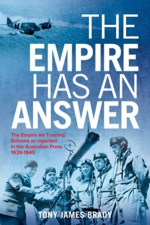 The Empire Has An Answer by Tony James Brady