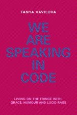 We Are Speaking In Code