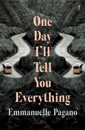 One Day I'll Tell You Everything by Emmanuelle Pagano