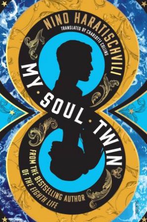 My Soul Twin by Nino Haratischvili