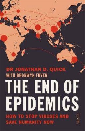 The End Of Epidemics by Jonathan D. Quick & Bronwyn Fryer