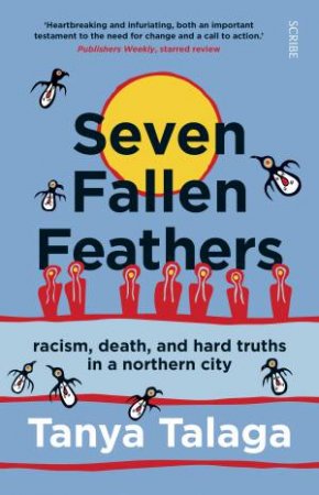 Seven Fallen Feathers by Tanya Talaga