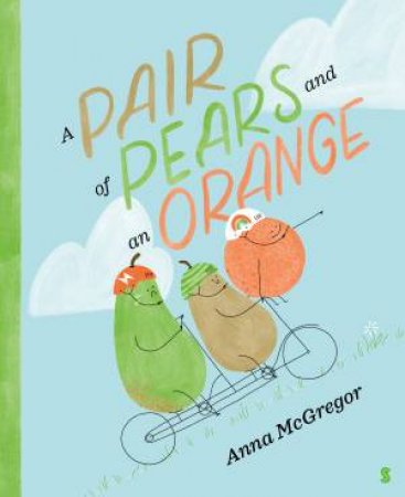 A Pair Of Pears And An Orange by Anna McGregor