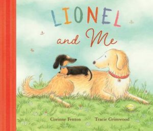 Lionel And Me by Corinne Fenton & Tracie Grimwood