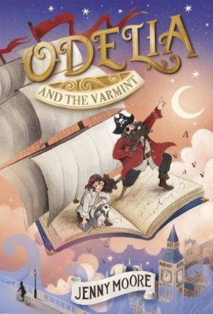 Odelia And The Varmint by Jenny Moore & Elisa Paganelli