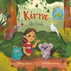 Kirra The Koala by Beverly Jatwani & Sarah Demonteverde