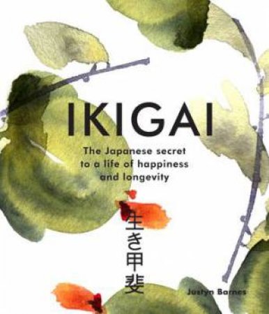 Ikigai by Justyn Barnes