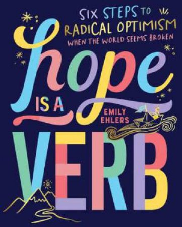 Hope Is A Verb by Emily Ehlers