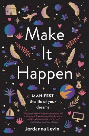 Make It Happen by Jordanna Levin