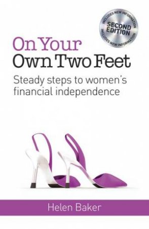 On Your Own Two Feet 2nd Ed by Helen Baker