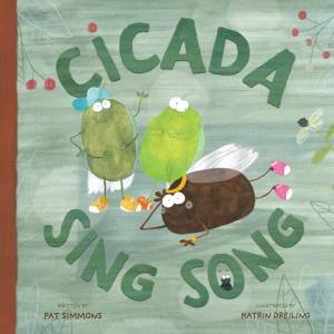 Cicada Sing Song by Pat Simmons & Katrin Dreiling