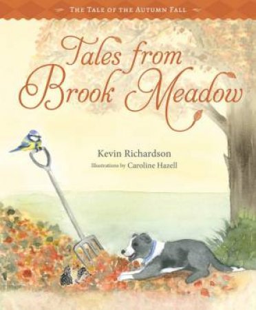 The Tale Of The Autumn Fall by Kevin Richardson & Caroline Hazell