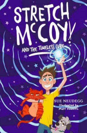 Stretch McCoy And The Timeless Cube by Sue Neudegg & Matt Howorth