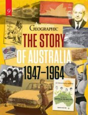 The Story Of Australia 1947  1964