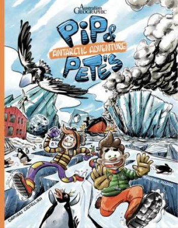 Pip & Pete's Antarctic Adventure by Various