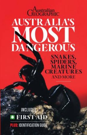 Australia's Most Dangerous (First Aid), 3rd Edition by Various