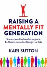 Raising A Mentally Fit Generation