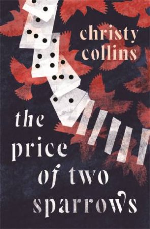 The Price Of Two Sparrows by Christy Collins