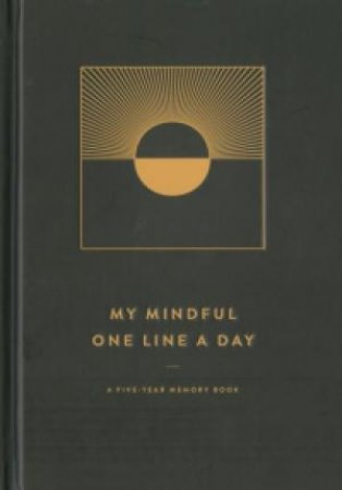 One Line A Day My Mindful A Five-year Memory Book by Various