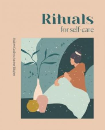 Rituals For Self-Care by Various