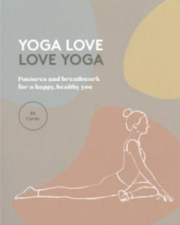 Yoga Love Love Yoga 55 Cards by Various