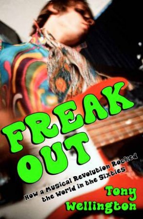 Freak Out by Tony Wellington