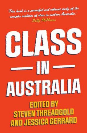 Class In Australia by Steven Threadgold & Jessica Gerrard