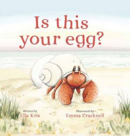 Is This Your Egg? by ELLA KRIS